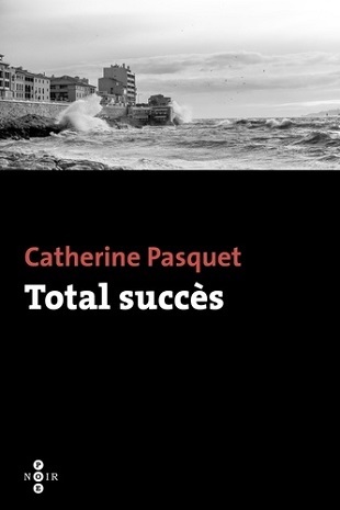 Catherine Pasquet Totzl succès
