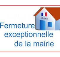 MAIRIE FERMEE